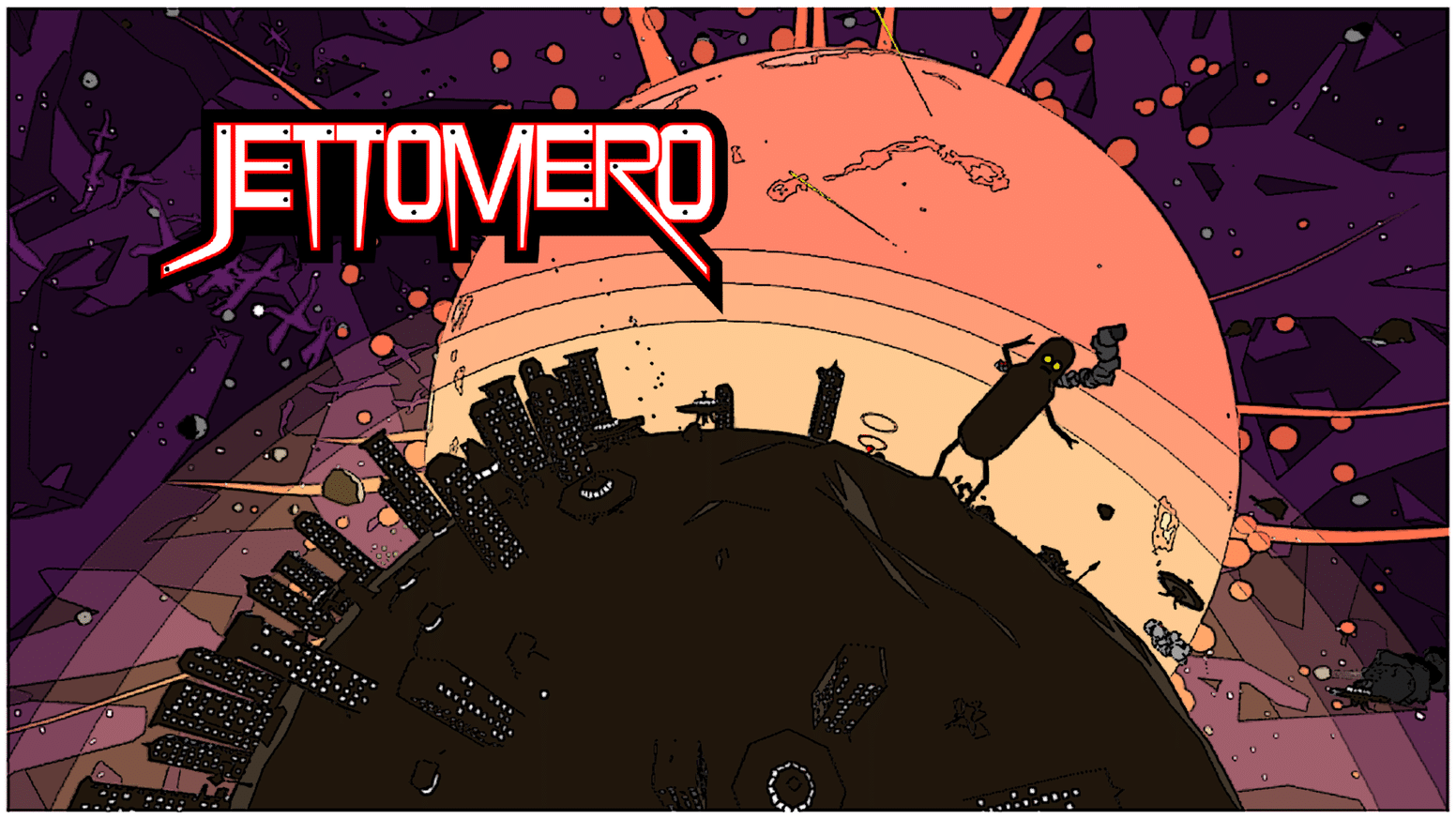 Jettomero: Hero of the Universe