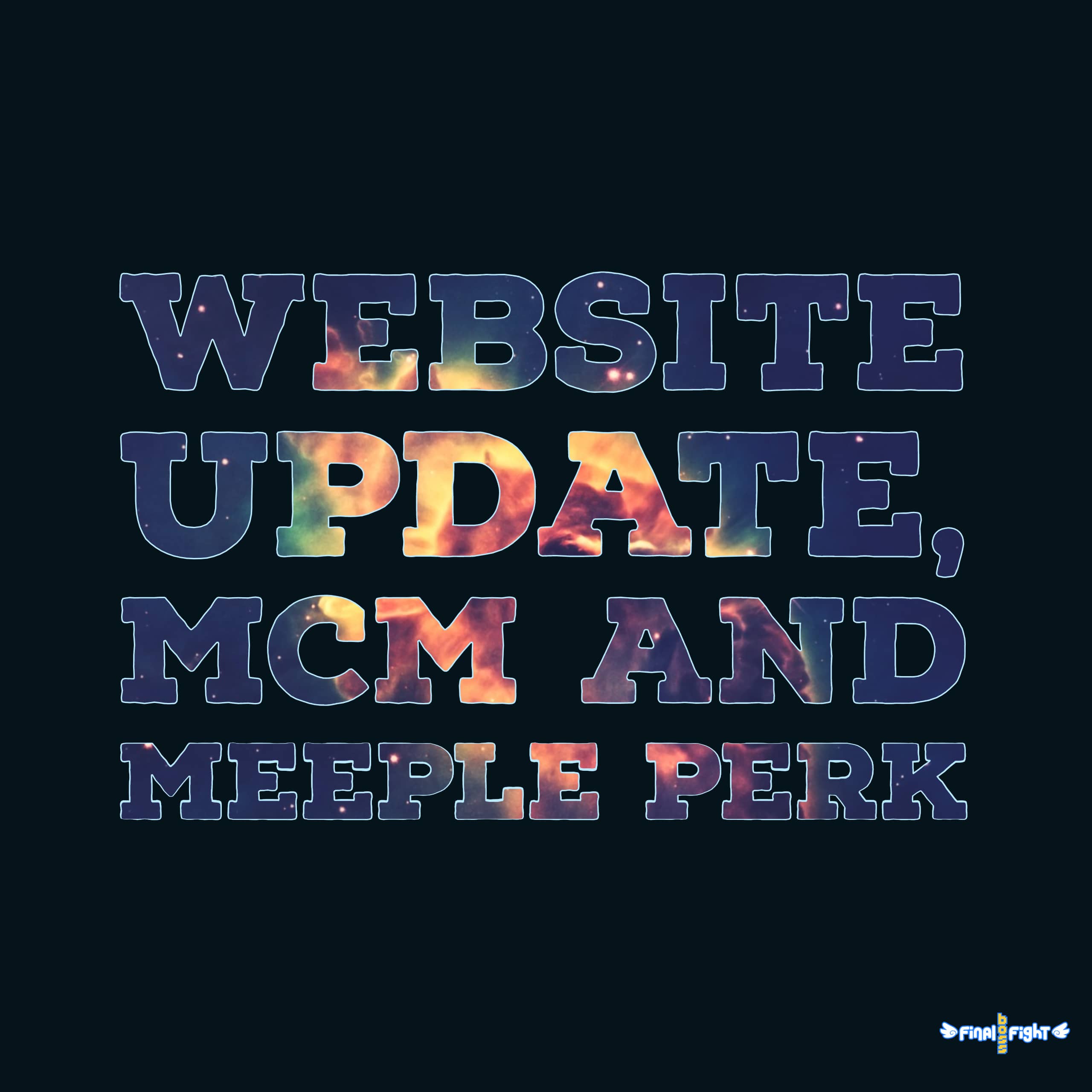 Website Update, MCM and Meeple Perk