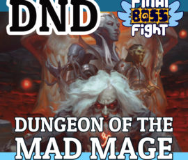Final Boss Fight Plays - Dungeon of the Mad Mage - Dungeons and Dragons