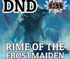 Final Boss Fight Plays - Rime of the Frostmaiden - Dungeons and Dragons