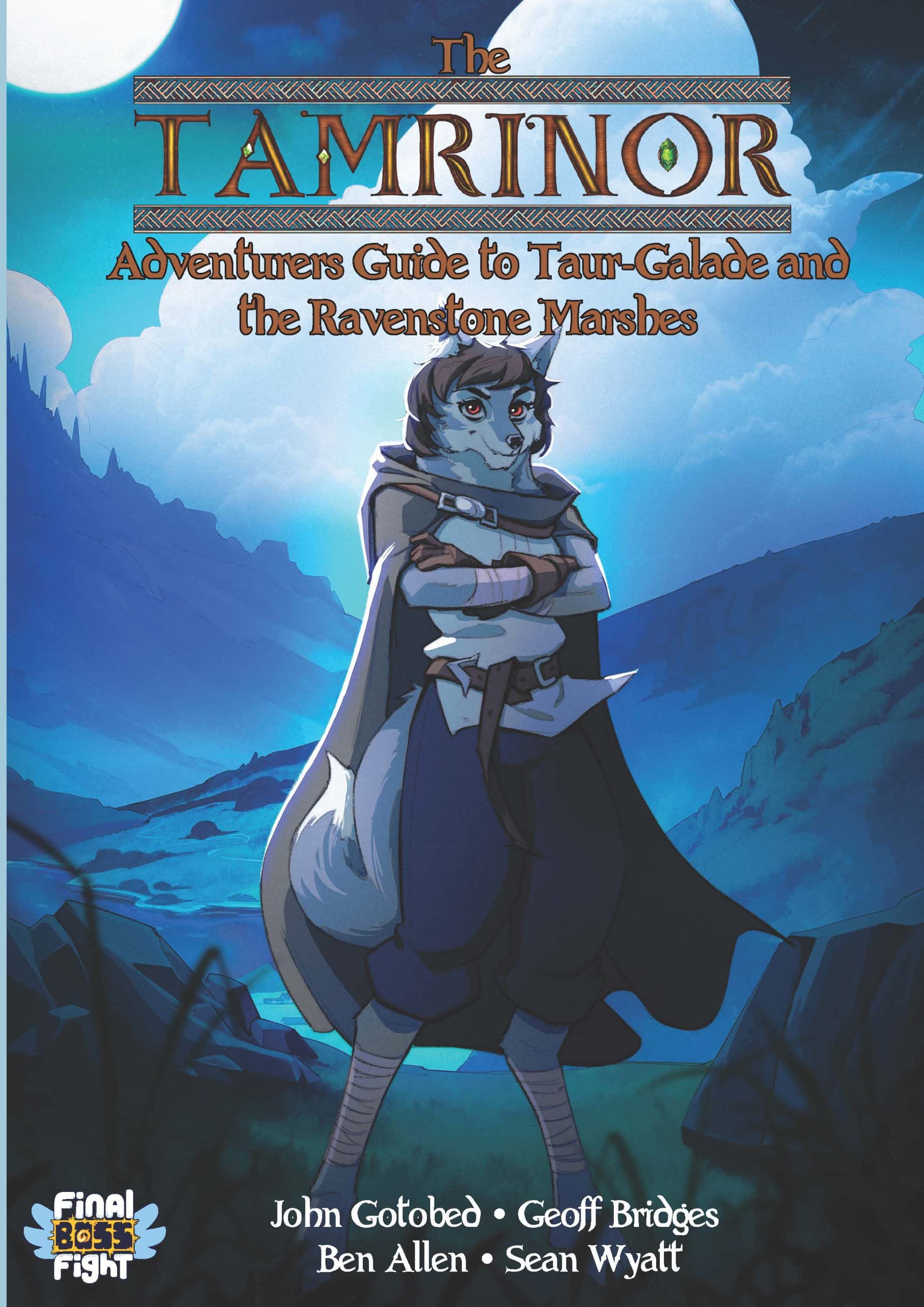 The Tamrinor Adventurer’s Guide to Taur-Galade and the Ravenstone Marshes 1 The Tamrinor Adventurer’s Guide to Taur-Galade and the Ravenstone Marshes